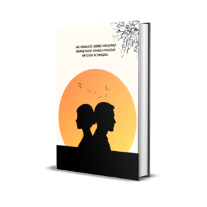 EBOOK: Jak odnaleźć siebie i osiągnąć wewnętrzny spokój podczas kryzysu w związku